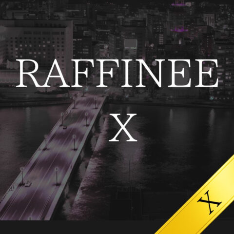 「RAFFINEE X」新設のお知らせ